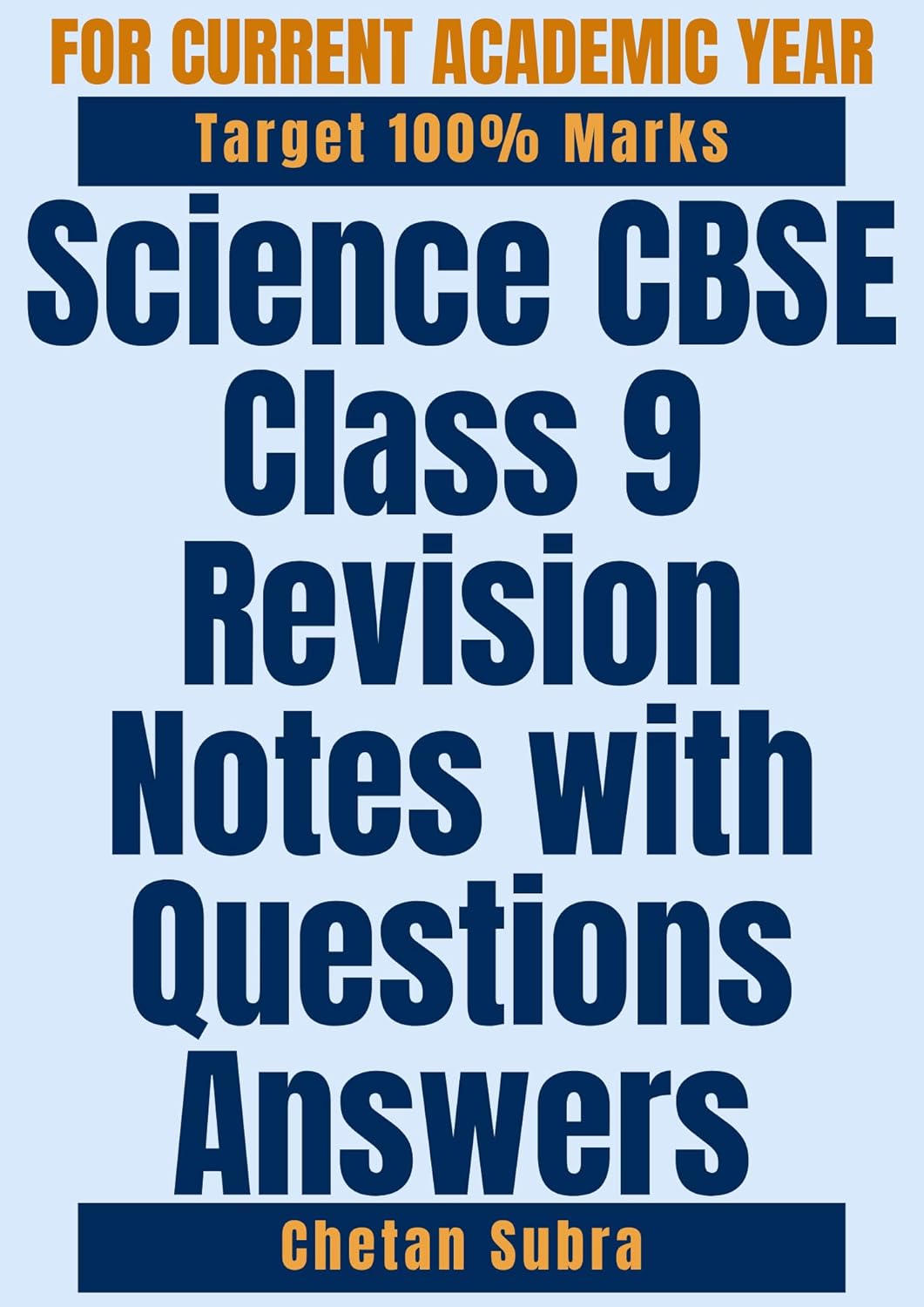 Science CBSE Class 9 Revision Notes with Questions Answers: Structured Study Material Exams Test Prep Guide for Science