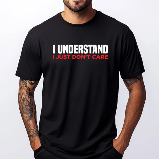 Men’s Funny Sarcastic Graphic T-Shirt